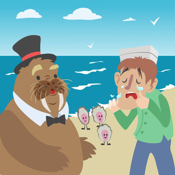 Take a Glimpse Through the Looking Glass- Storytelling Podcast for Kids - The Walrus and the CarpenterE:107