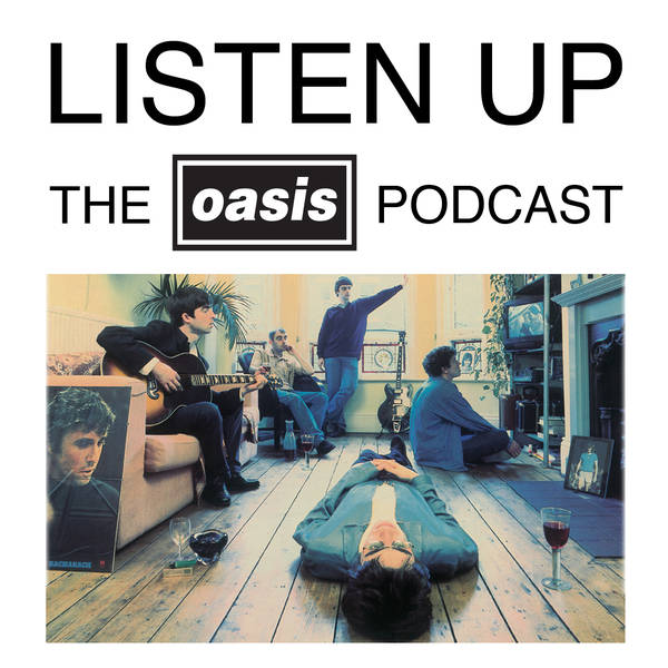 Listen Up - The Oasis Podcast - Trailer