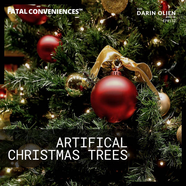 Artificial Christmas Trees | Fatal Conveniences™