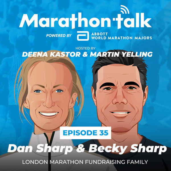 E35: Dan & Becky Sharp - London Marathon Fundraising Family