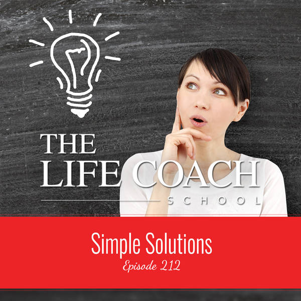 Ep #212: Simple Solutions