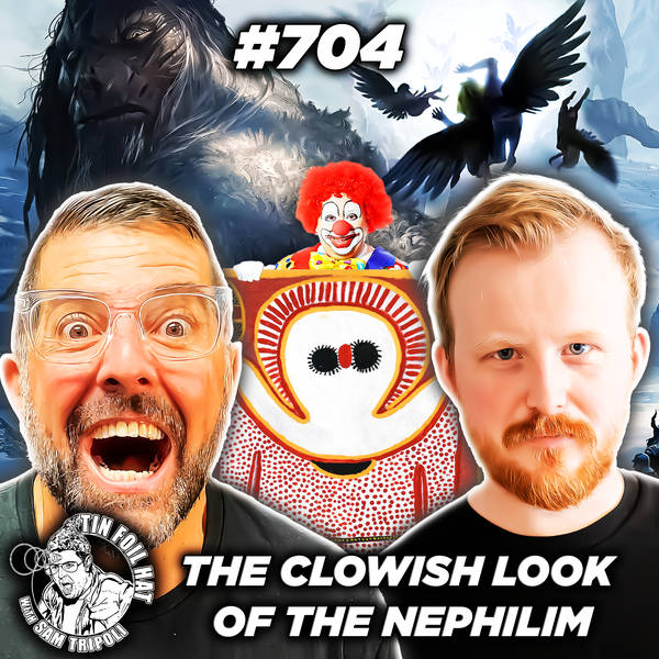 #704: The Clownish Looks Of The Nephilim With Paul Stobbs