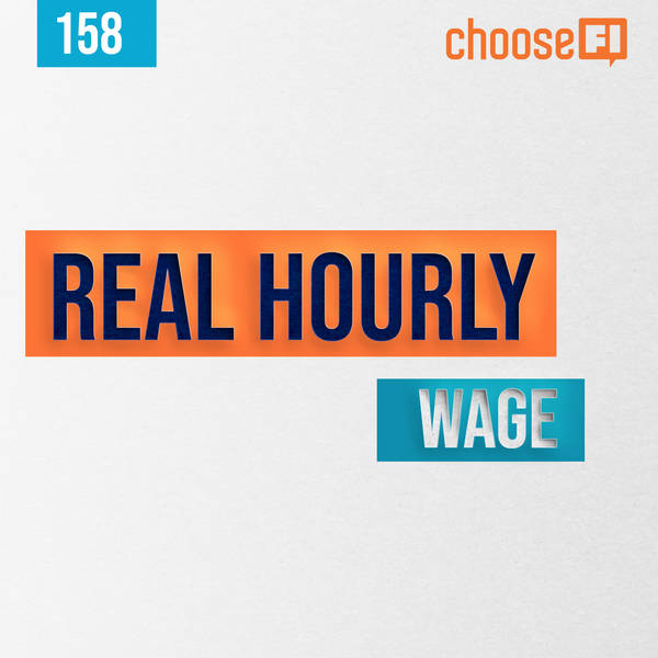 158 | Real Hourly Wage | The Frugal Engineers