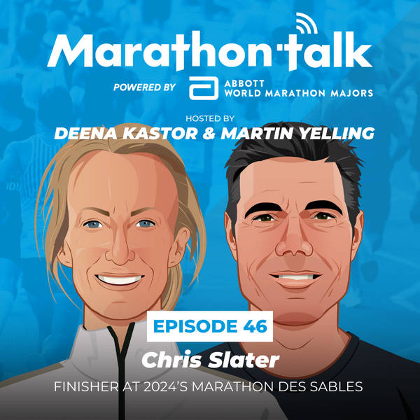 E46: Chris Slater - Finisher at 2024’s Marathon Des Sables