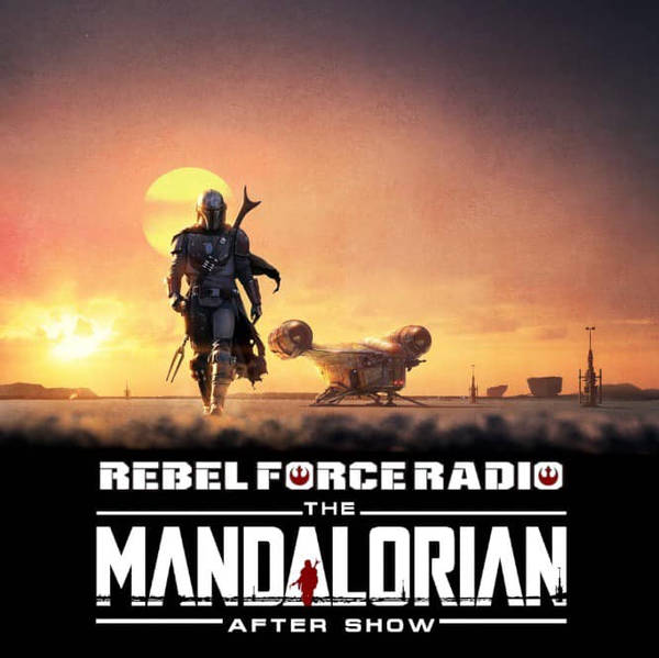 RFR Mandalorian After Show #1: Series Premiere