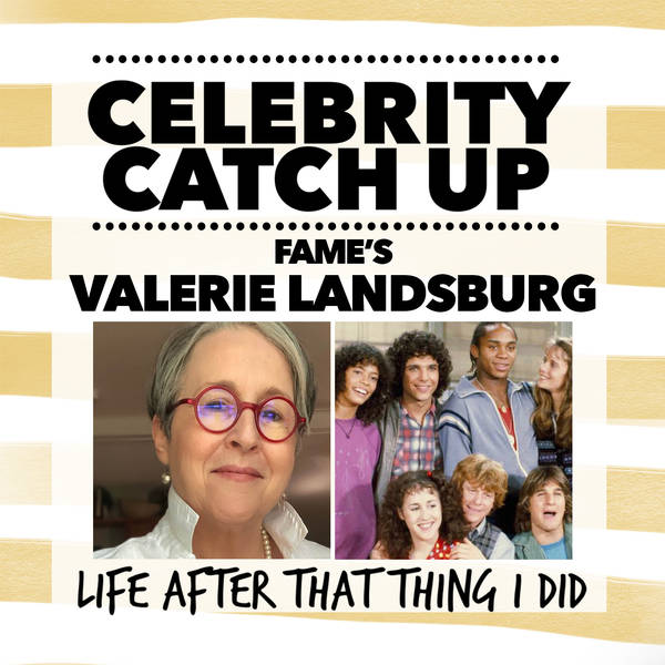 Valerie Landsburg - aka Fame legend Doris!