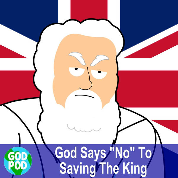God Says "No" To Saving The King