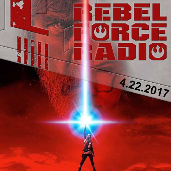 Rebel Force Radio: April 22, 2017