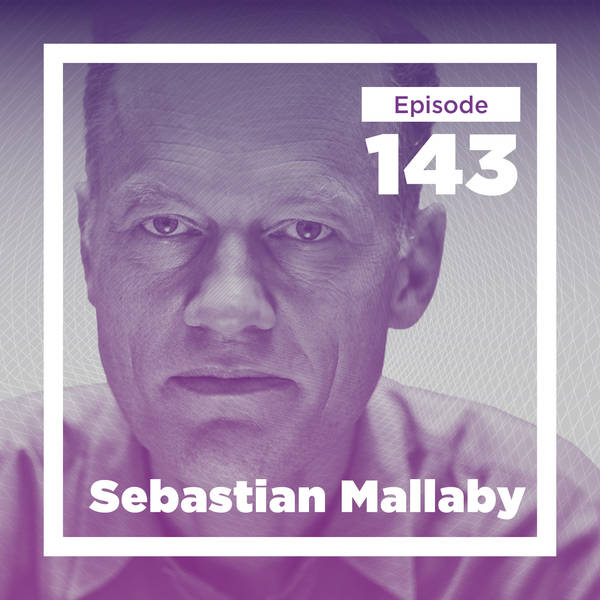 Sebastian Mallaby on Venture Capital