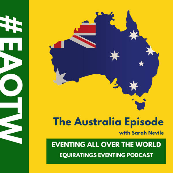 Eventing Podcast Classics: Eventing All Over The World Australia Special