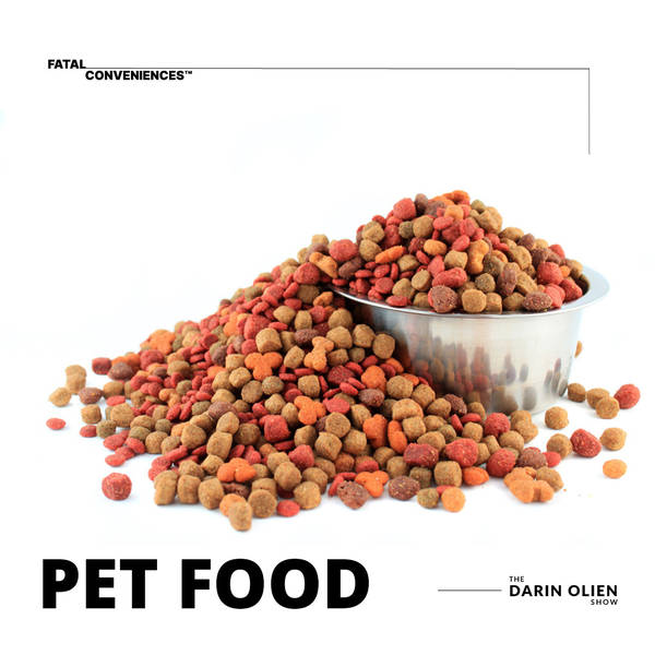 Fatal Conveniences™: Pet Food