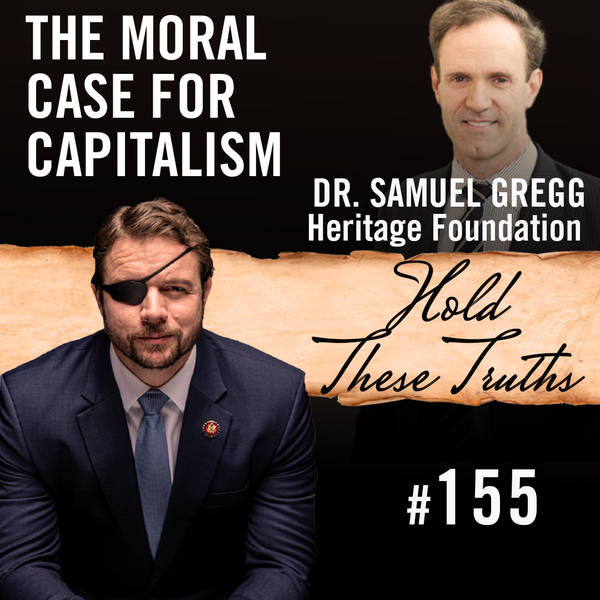 The Moral Case for Capitalism | Dr. Samuel Gregg
