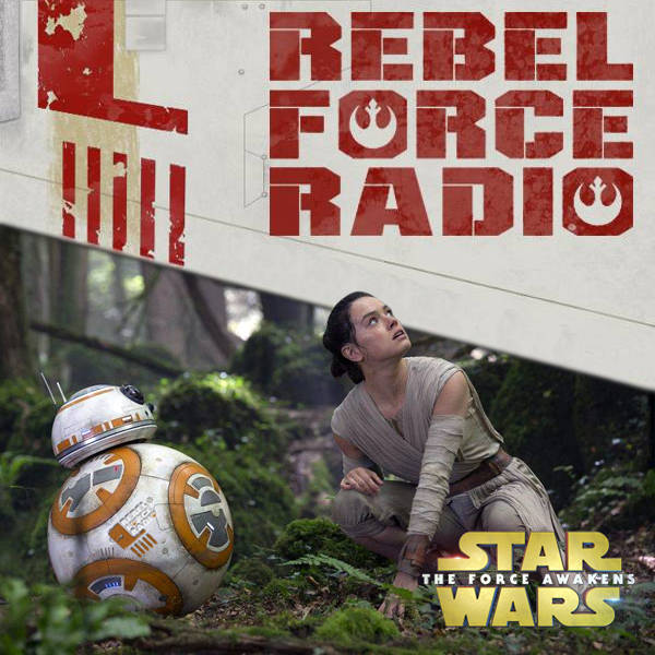 Rebel Force Radio: TFA Review Show #4