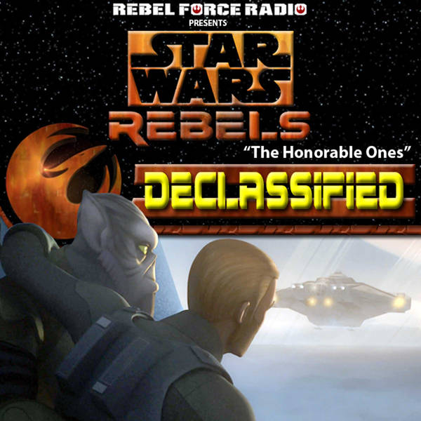 Star Wars Rebels: Declassified: "The Honorable Ones"