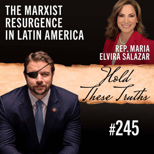 The Marxist Resurgence in Latin America | Rep. Maria Elvira Salazar