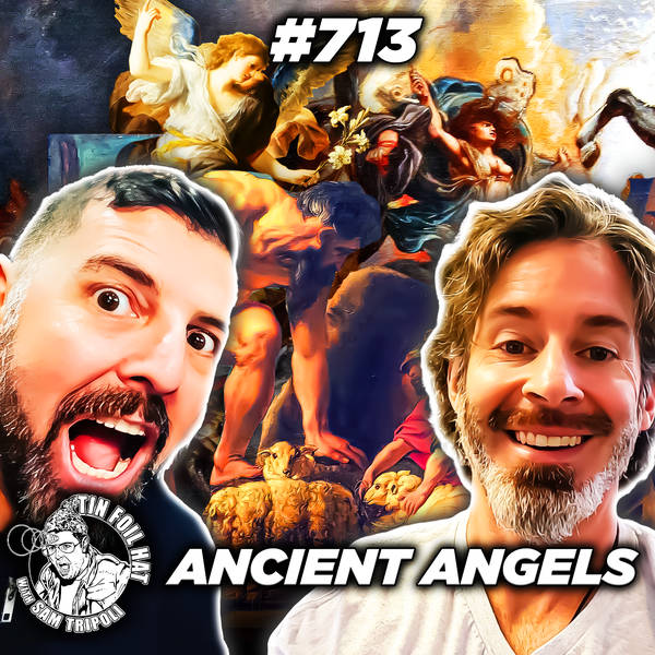 #713: Ancient Angels With JT