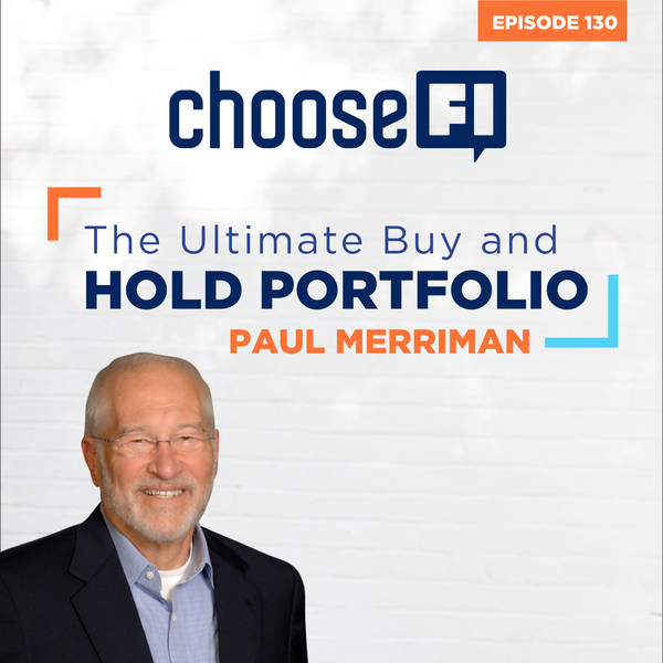 130 | Paul Merriman | The Ultimate Buy and Hold Portfolio