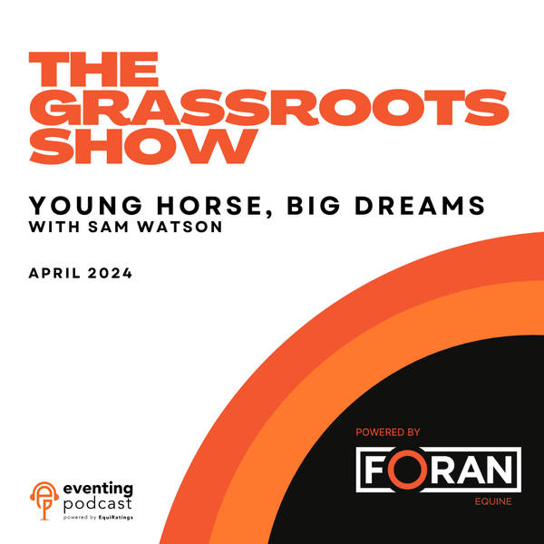 Grassroots Show: Young Horse, Big Dreams