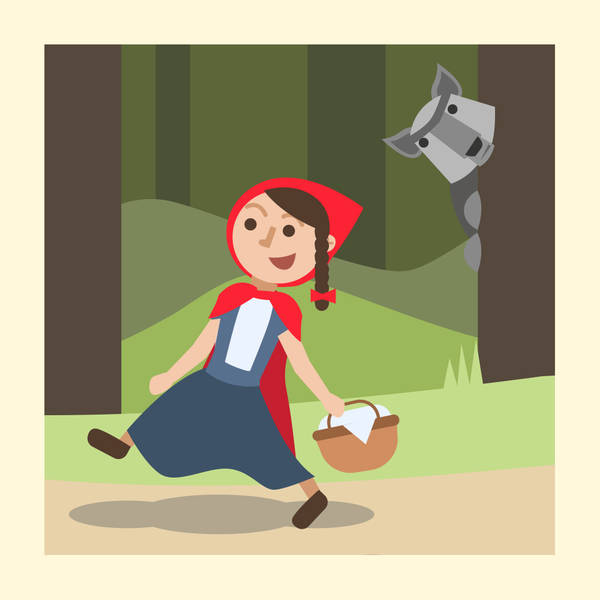 A Fairy Tale - Storytelling Podcast for Kids -Little Red Riding Hood E:71