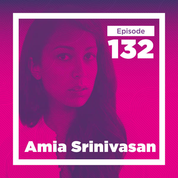 Amia Srinivasan on Utopian Feminism