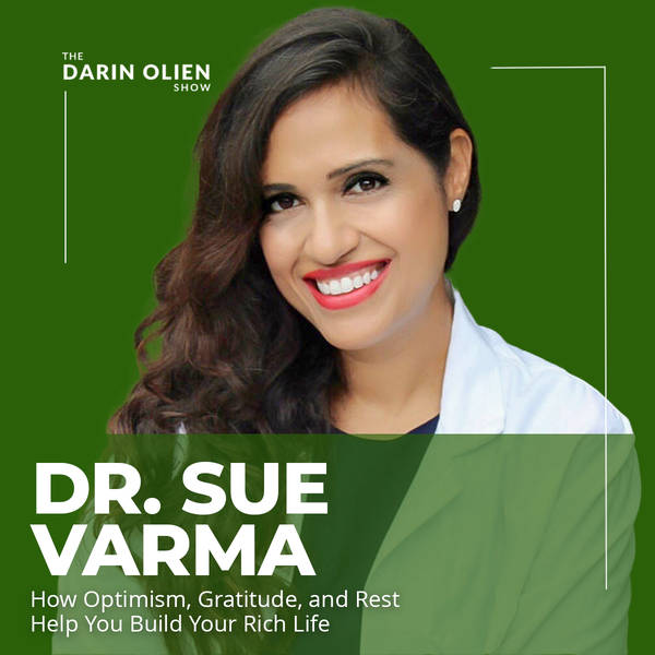 Why Practical Optimism is Better than Positivity + How to Develop It | Dr. Sue Varma