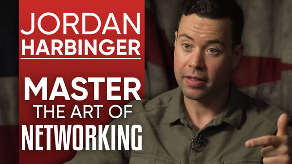 JORDAN HARBINGER - How To Master The Art Of Networking