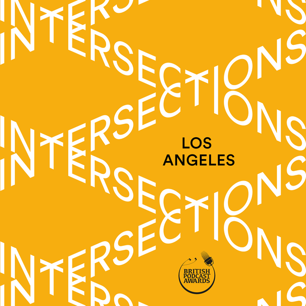 Welcome to Intersections: Los Angeles