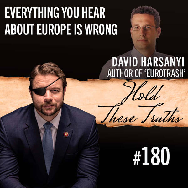 Everything You Hear About Europe is Wrong | David Harsanyi