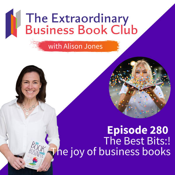 Episode 280 - The Best Bits: The joy of business books