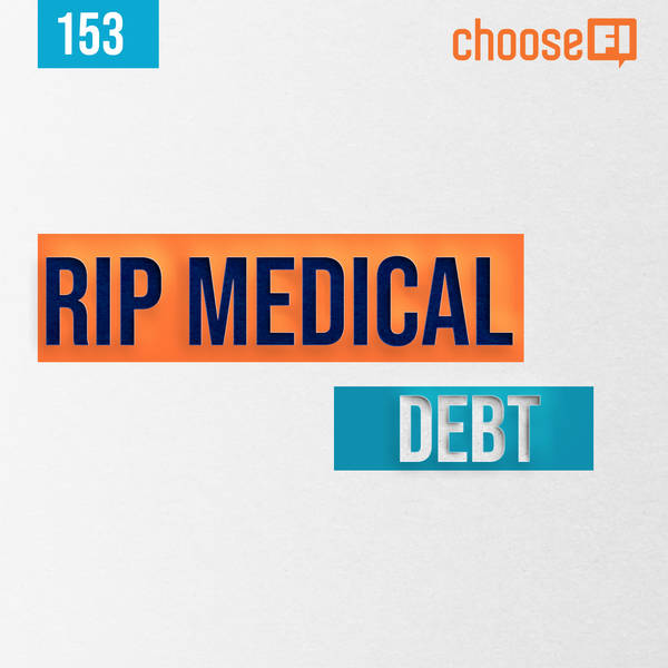 153 | RIP Medical Debt | An Inside Look At Debt Collection And Forgiveness
