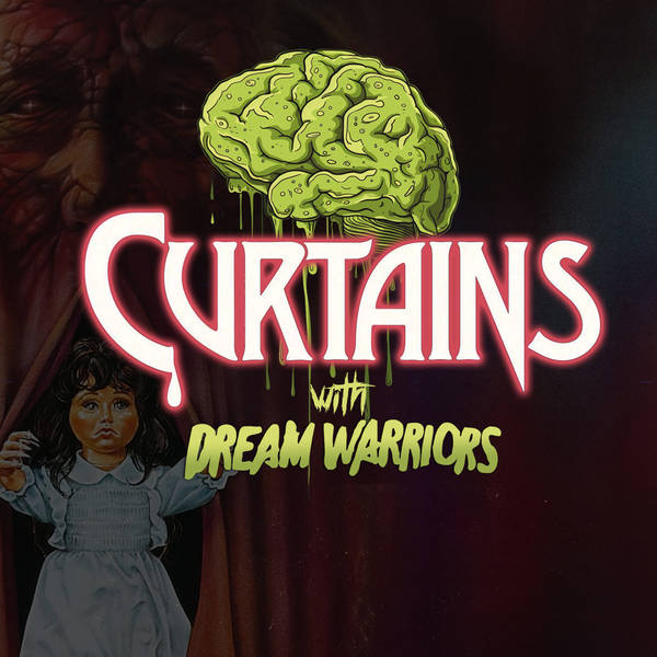 BONUS: Curtains (1983) with Dream Warriors / Season 5 Announcement