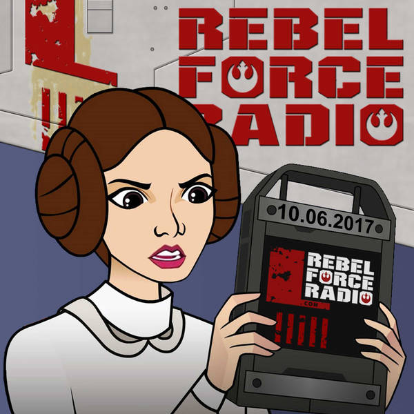 Rebel Force Radio: October 6, 2017