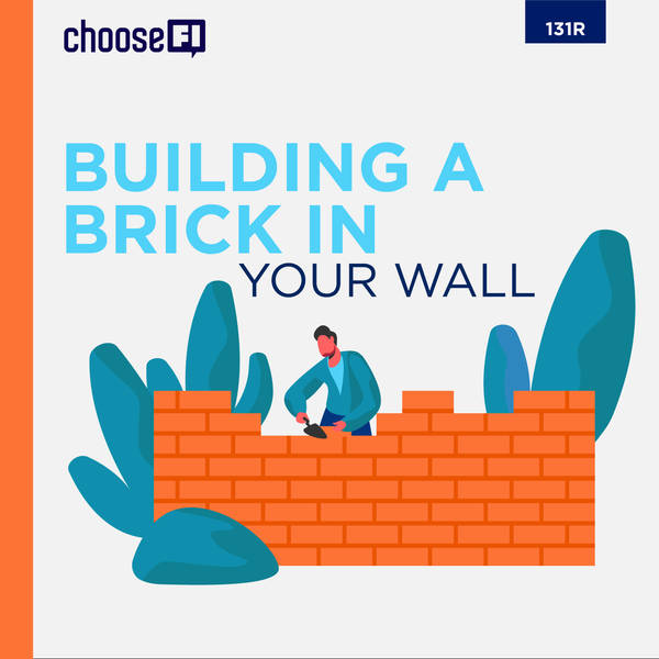 131R | Building a Brick in Your Wall