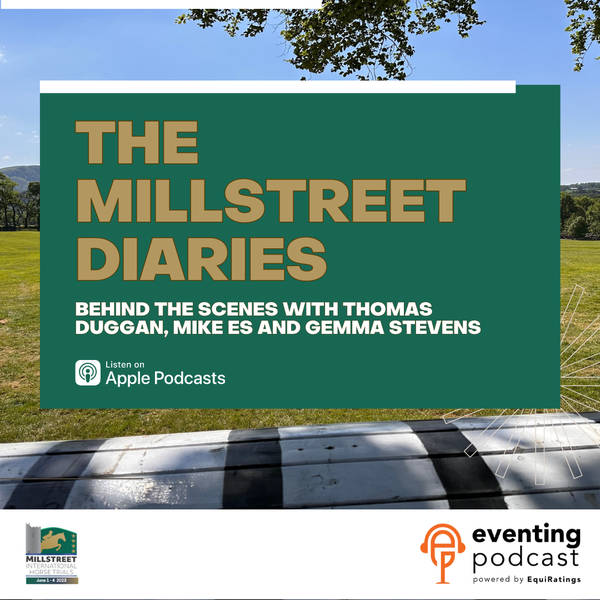 Millstreet Diaries #1