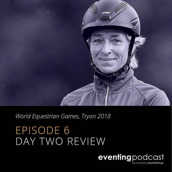 Tryon 2018 Episode 6 - Day Two Review