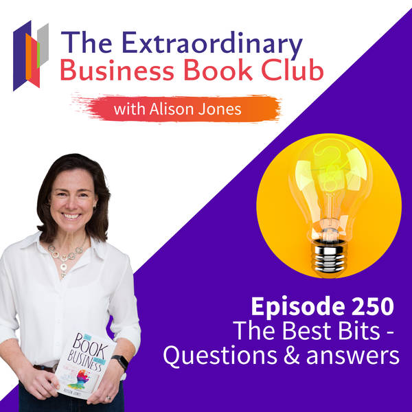 Episode 250 - The Best Bits: Questions & answers