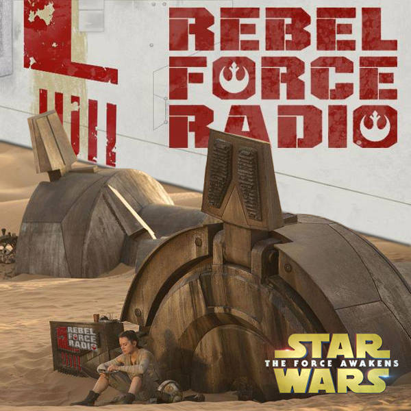 Rebel Force Radio: TFA Review Show #2