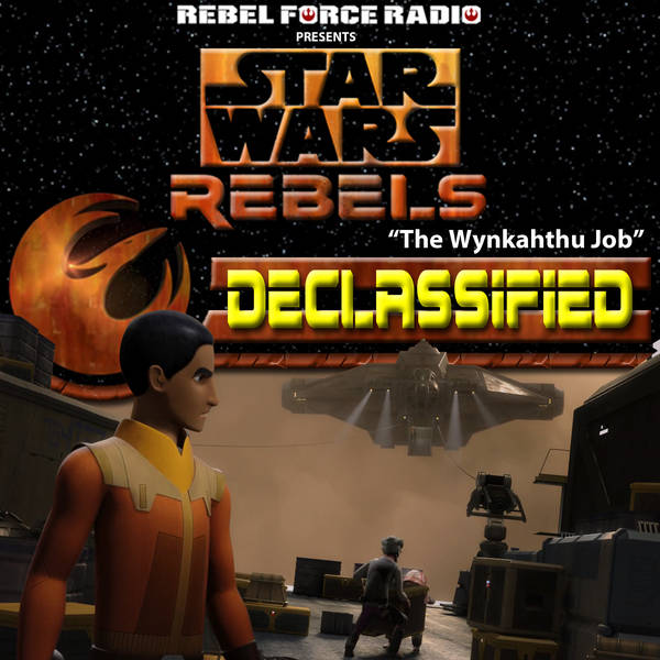 Star Wars Rebels: Declassified S3E9