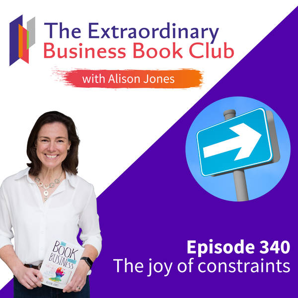 Episode 340 - The joy of constraints