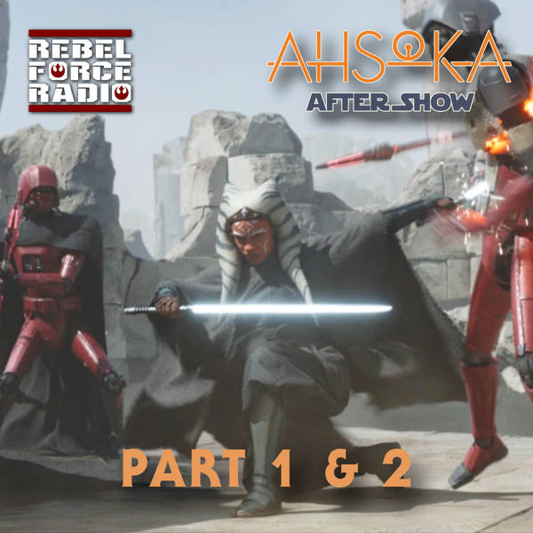 AHSOKA After Show: The First Two Episodes