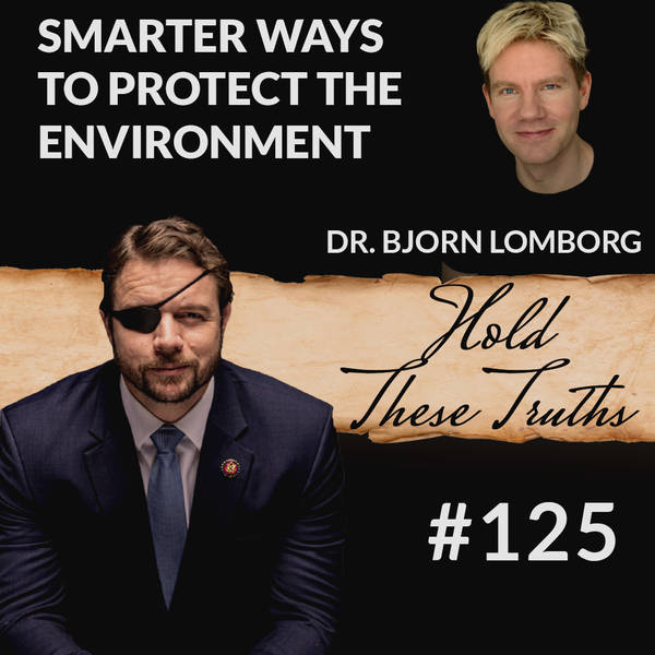 Smarter Ways to Protect the Environment, with Dr. Bjorn Lomborg