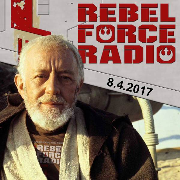 Rebel Force Radio: August 4, 2017