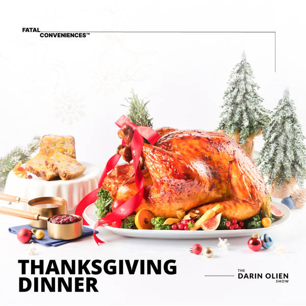 Fatal Conveniences™: Thanksgiving