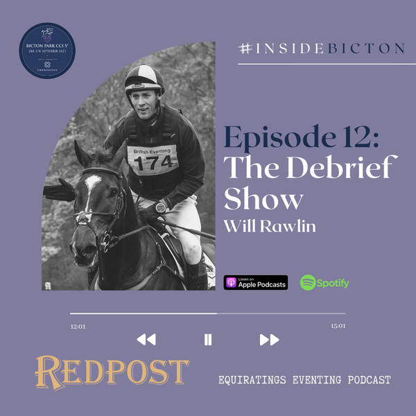 Inside Bicton #12: The Debrief with Will