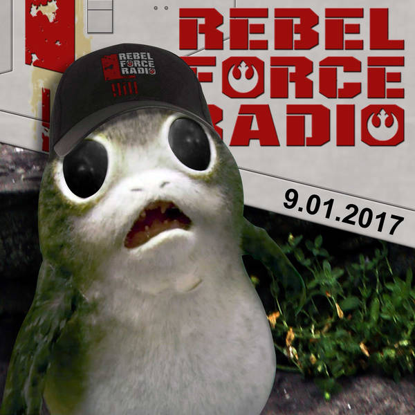 Rebel Force Radio: September 1, 2017
