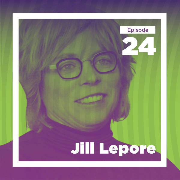 Jill Lepore on Traveling through Time