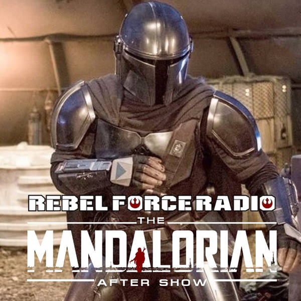 RFR Mandalorian After Show #4: "The Sanctuary"