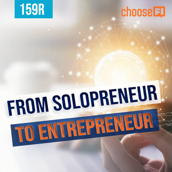 159R | From Solopreneur to Entrepreneur