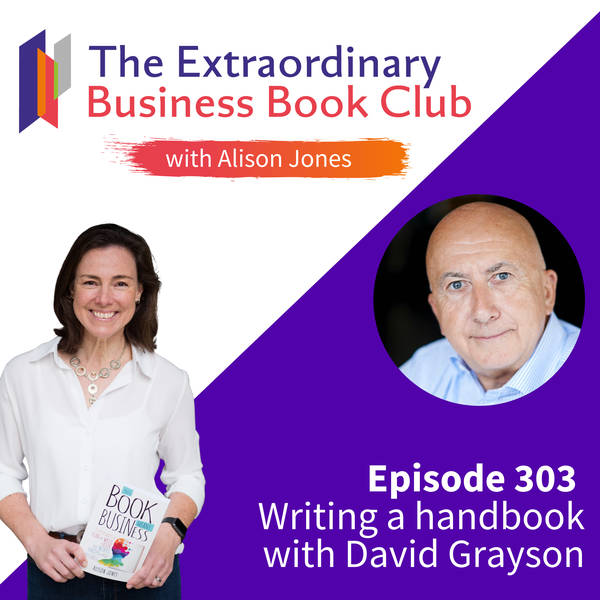 Episode 303 - Writing a handbook with David Grayson