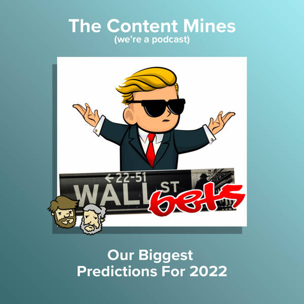Our Biggest Predictions For 2022